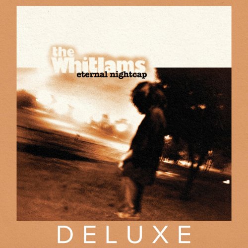 The Whitlams - Eternal Nightcap (Deluxe Edition) (2022)