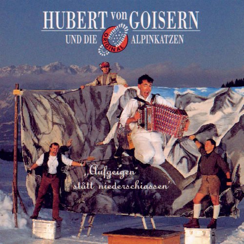 Hubert Von Goisern Und Die Alpinkatzen - Aufgeigen Stått Niederschiassen (1992)