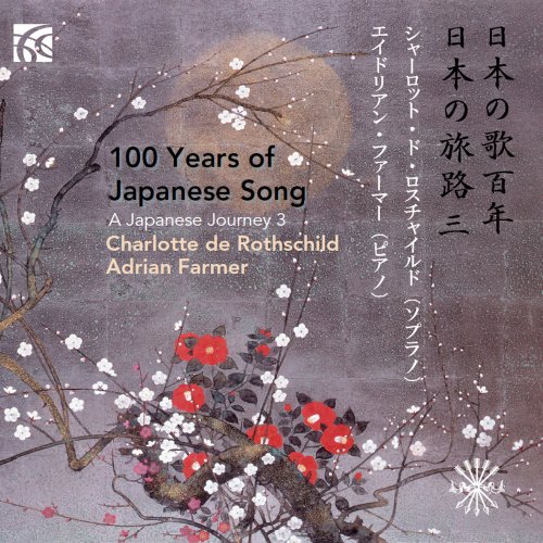 Charlotte de Rothschild - 100 Years of Japanese Song- Japanese Journey 3 (2022)