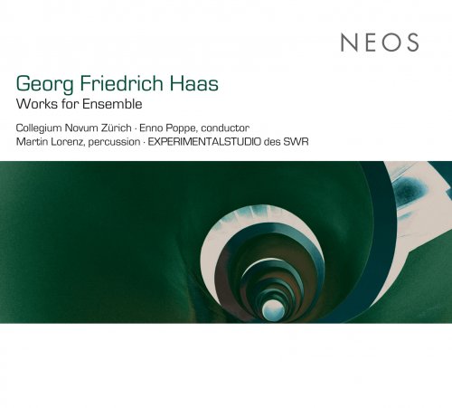 Collegium Novum Zürich, Poppe, Lorenz, Experimentalstudio Des SWR - Haas: Works for Ensemble (2009)