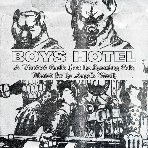 Boys Hotel - A Hundred Gnolls Past the Sprawling Gate Headed for the Angel's Mouth (2022)