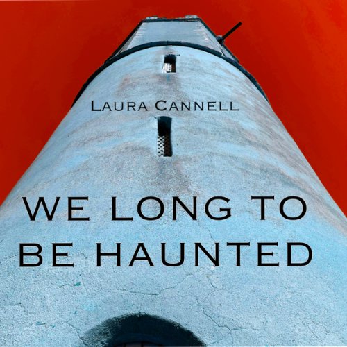 Laura Cannell - We Long to be Haunted (2022) [Hi-Res]