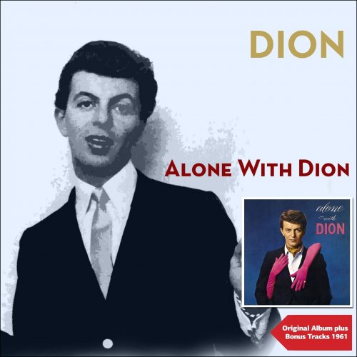 Dion - Alone With DionOriginal Album Plus Bonus Tracks 1961 (1961)