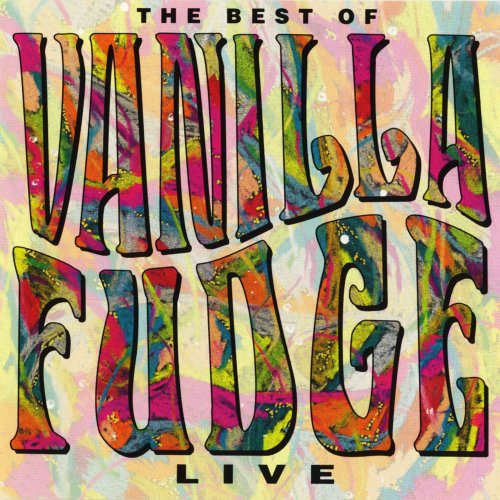 Vanilla Fudge - Live: The Best Of Vanilla Fudge (1991)