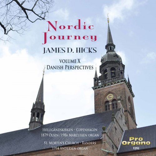 James D. Hicks - Nordic Journey, Vol. 10: Danish Perspectives (2020)