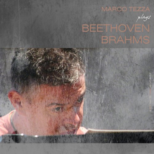 Marco Tezza - Beethoven & Brahms: Sonatas (2014)