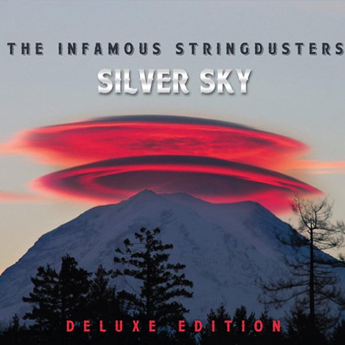 The Infamous Stringdusters - Silver Sky (Deluxe Edition) (2012)