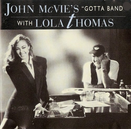 John McVie's ''Gotta Band'' with Lola Thomas - John McVie's ''Gotta Band'' with Lola Thomas (1992)