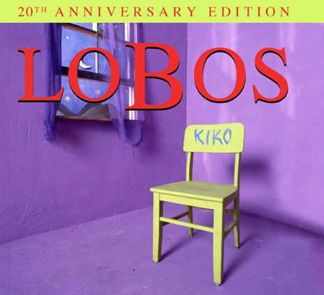 Los Lobos - Kiko (20th Anniversary Edition) (2012)