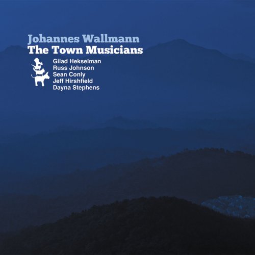 Johannes Wallmann - The Town Musicians (2015)
