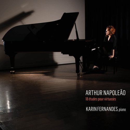 Karin Fernandes - Arthur Napoleão - 18 Études Pour Virtuoses (2022) [Hi-Res]