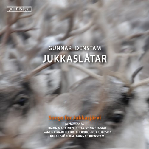 Gunnar Idenstam, Simon Marainen, Brita Stina Sjaggo, Sandra Marteleur - Jukkaslatar: Songs for Jukkasjarvi (2011) [Hi-Res]