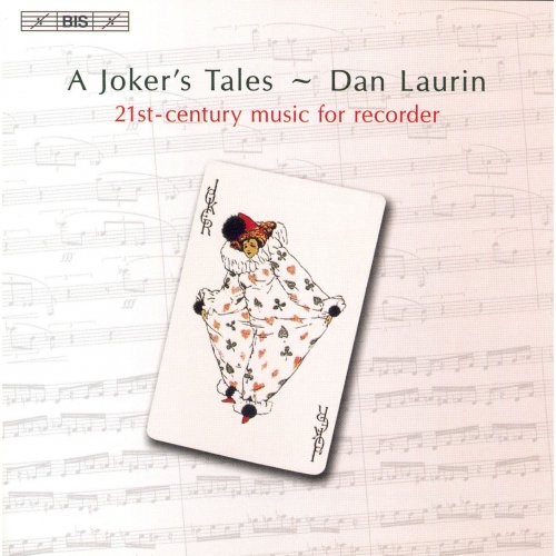 Dan Laurin, Trio Paradox, Alan Gilbert, Petter Sundkvist - A Joker´s Tales - 21st-century music for recorder (2006) [Hi-Res]