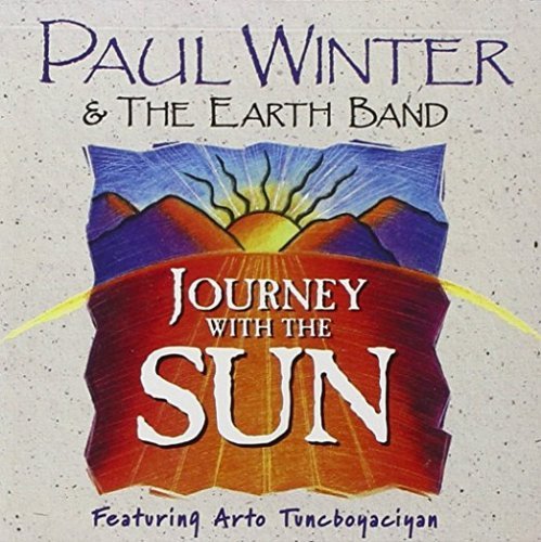 Paul Winter & The Earth Band - Journey With The Sun (2000)