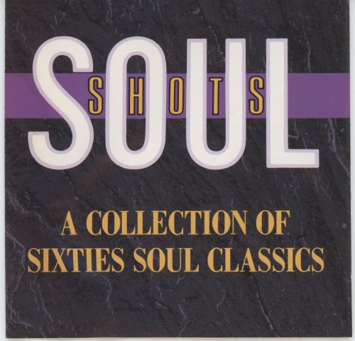 VA - Soul Shots: A Collection of Sixties Soul Classics (1988)