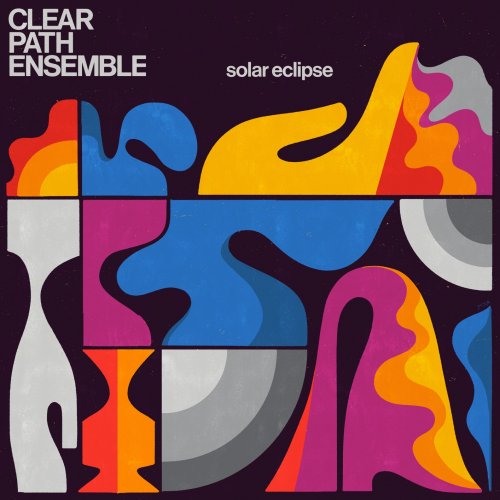 Clear Path Ensemble - Solar Eclipse (2022) [Hi-Res]