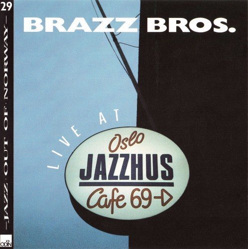 The Brazz Brothers - Live At Oslo Jazzhus (1989)