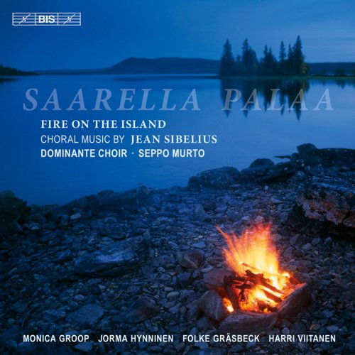 Monica Groop, Jorma Hynninen, Dominante Choir, Folke Gräsbeck, Harri Viitanen, Seppo Murto - Saarella Palaa (Fire on the Island) (2012) [Hi-Res]