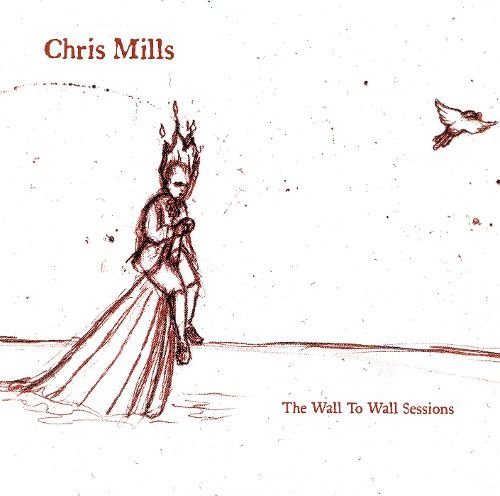 Chris Mills - The Wall to Wall Sessions (2005)