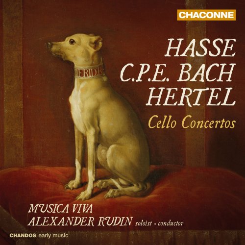 Musica Viva & Alexander Rudin - Hasse, CPE Bach & Hertel: Cello Concertos (2022) [Hi-Res]