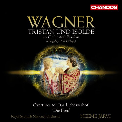 Royal Scottish National Orchestra & Neeme Järvi - Wagner Transcriptions, Vol. 3 - Tristan und Isolde & Overtures (2022) [Hi-Res]