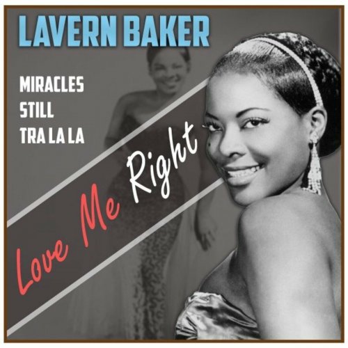 Lavern Baker - Love Me Right (2022)