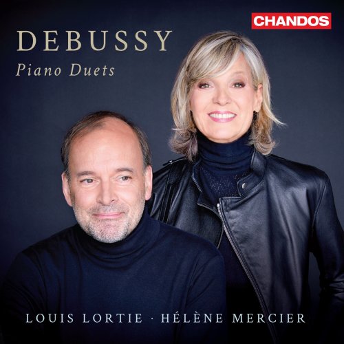 Louis Lortie & Hélène Mercier - Debussy: Piano Duets (2022) [Hi-Res]