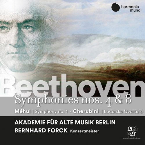 Akademie für Alte Musik Berlin & Bernhard Forck - Beethoven: Symphonies Nos. 4 & 8 - Méhul: Symphony No. 1 - Cherubini: Lodoïska Overture (2022) [Hi-Res]