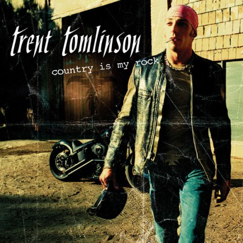 Trent Tomlinson - Country Is My Rock (2006) [.flac 24bit/44.1kHz]