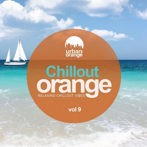 VA - Chillout Orange, Vol. 9 - Relaxing Chillout Vvibes (2022)