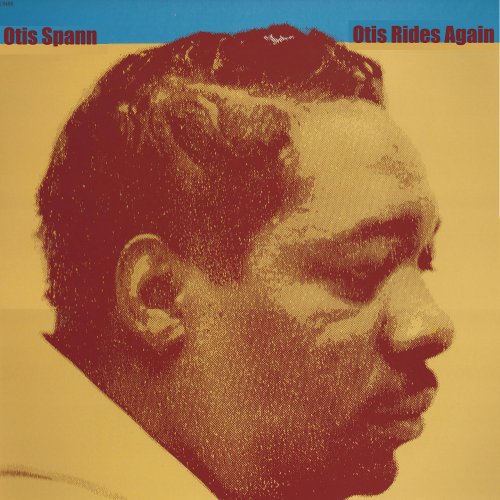 Otis Spann - Otis Rides Again (2015)