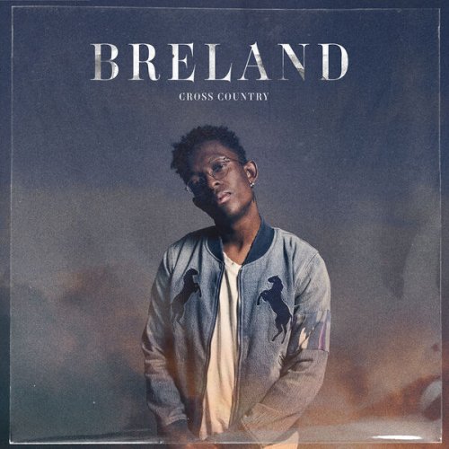 Breland - Cross Country (2022) Hi Res