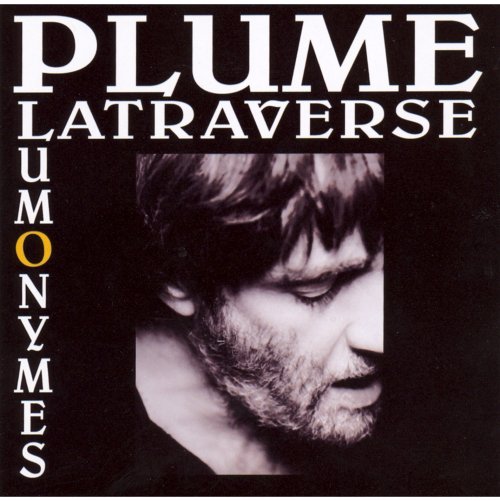 Plume Latraverse - Plumonymes (2008)