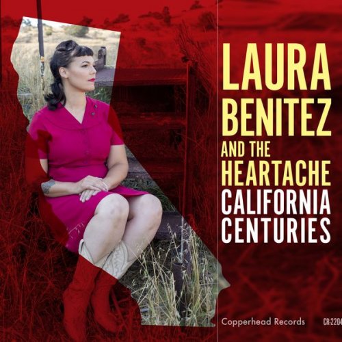 Laura Benitez and the Heartache - California Centuries (2022)