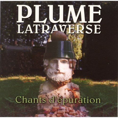 Plume Latraverse - Chants D'épuration (2003)