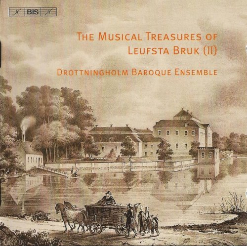 Drottningholm Baroque Ensemble - Musical Treasures of Leufsta Bruk, Vol. 2 (2011) CD-Rip