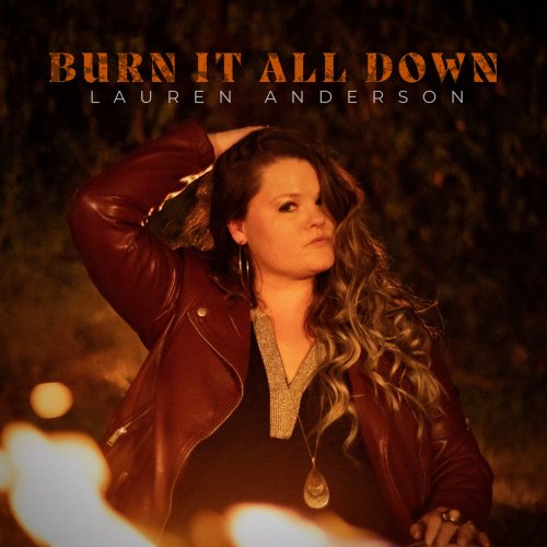 Lauren Anderson - Burn It All Down (2022) [Hi-Res]