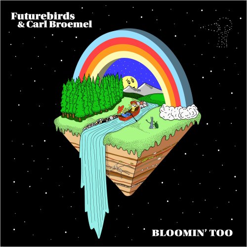 Futurebirds, Carl Broemel - Bloomin' Too (2022) [Hi-Res]