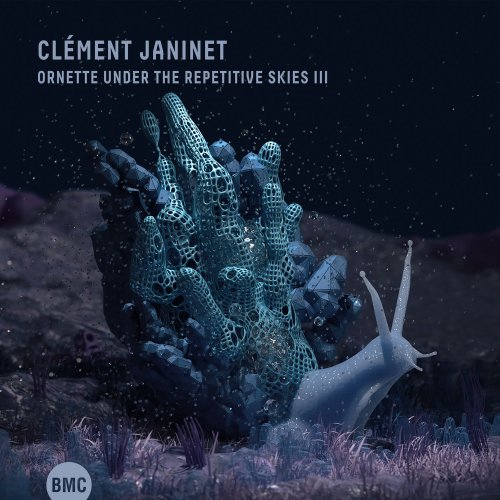 Clément Janinet - Ornette Under the Repetitive Skies III (2022)