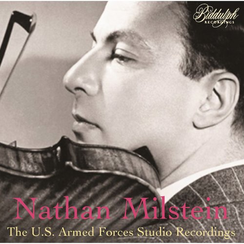 Nathan Milstein - Nathan Milstein: The U.S. Armed Forces Studio Recordings (2022)