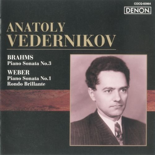 Anatoly Vedernikov - Brahms: Piano Sonata No.3 / Weber: Piano Sonata No.1 (2005)