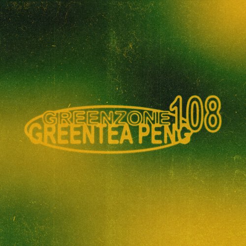 Greentea Peng - GREENZONE 108 (2022) [Hi-Res]