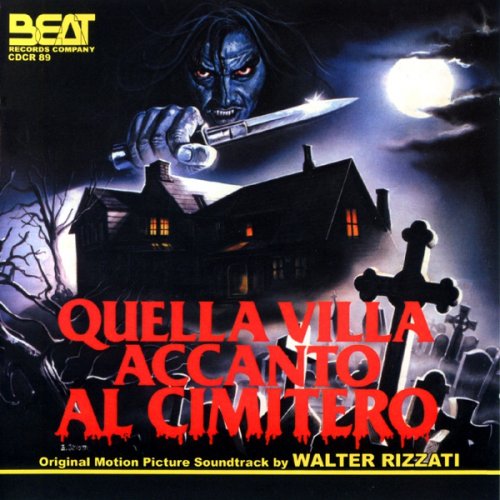 Walter Rizzati - Quella Villa Accanto Al Cimitero (Original Motion Picture Soundtrack) (1982/2010)