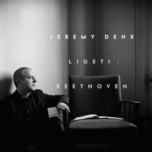 Jeremy Denk - Ligeti / Beethoven (2012)