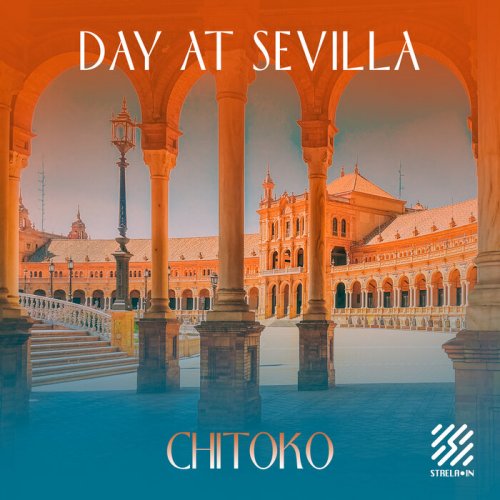 Chitoko - Day in Seville (2022)