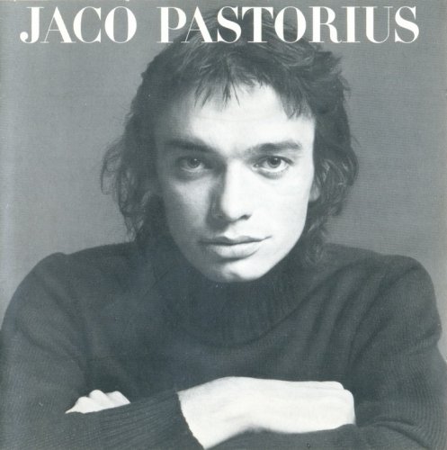 Jaco Pastorius - Jaco Pastorius (1976) {1991, Reissue} CD-Rip