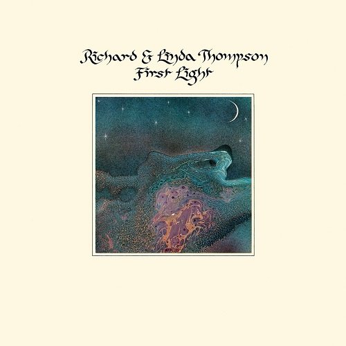 Richard & Linda Thompson - First Light (Extended Edition) (1978)