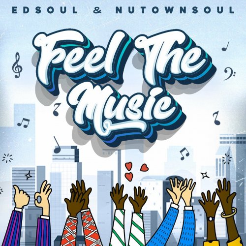 Edsoul & NutownSoul - Feel the Music (2022)