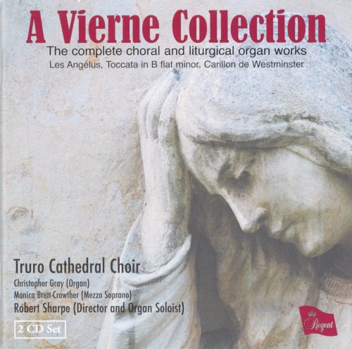 Truro Cathedral Choir - A Vierne Collection: Complete Choral & Liturgical Organ Works (2008)