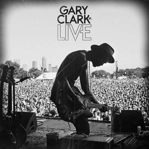 Gary Clark, Jr. - Gary Clark Jr. Live (2014)